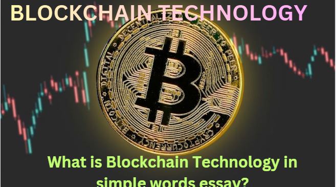 What is blockchain technology in simple words essay