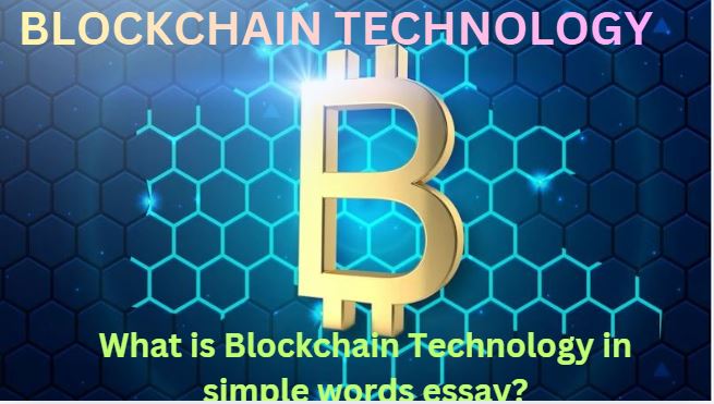 What is blockchain technology in simple words essay